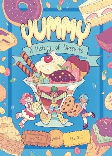 Cover of Yummy: A History of Desserts