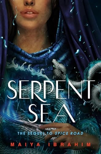 Cover of Serpent Sea (Spice Road, Bk. 2)