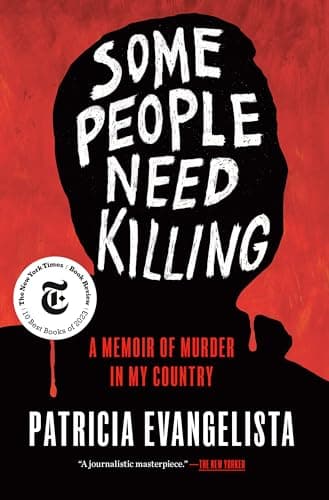Cover of Some People Need Killing: A Memoir of Murder in My Country