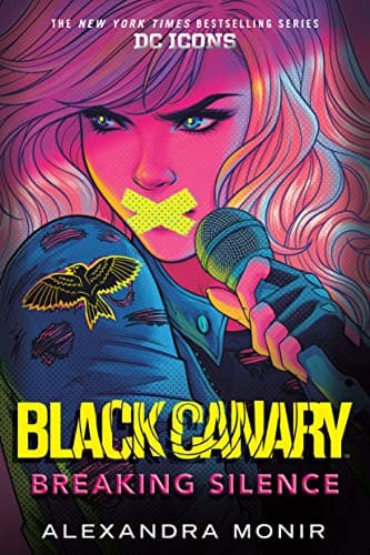 Cover of Breaking Silence (Black Canary: DC Icons Series)