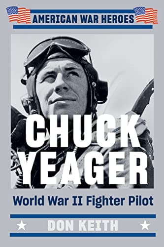 Cover of Chuck Yeager: World War II Fighter Pilot