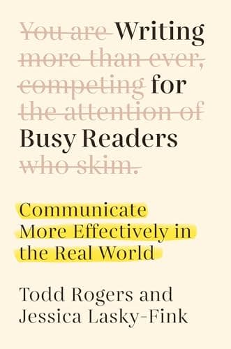 Cover of Writing for Busy Readers: Communicate More Effectively in the Real World