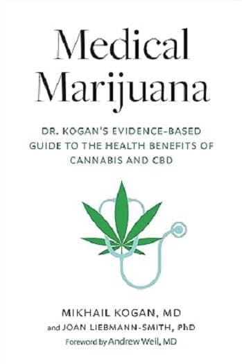 Cover of Medical Marijuana: Dr. Kogan's Evidence-Based Guide to the Health Benefits of Cannabis and CBD
