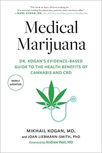 Cover of Medical Marijuana: Dr. Kogan's Evidence-Based Guide to the Health Benefits of Cannabis and CBD