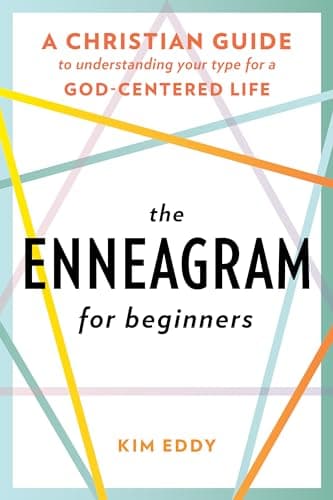 Cover of The Enneagram for Beginners: A Christian Guide to Understanding Your Type for a God-Centered Life