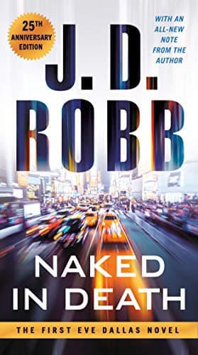 Cover of Naked in Death (In Death, Bk. 1, 25th Anniversary Edition)