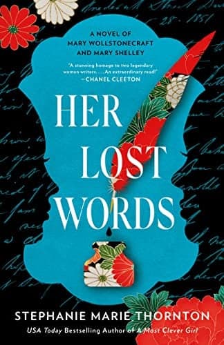 Cover of Her Lost Words: A Novel of Mary Wollstonecraft and Mary Shelley