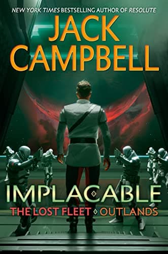 Cover of Implacable (The Lost Fleet: Outlands, Bk. 3)