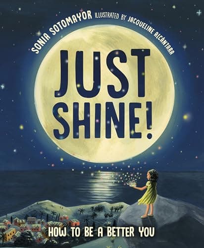 Cover of Just Shine! How to Be a Better You
