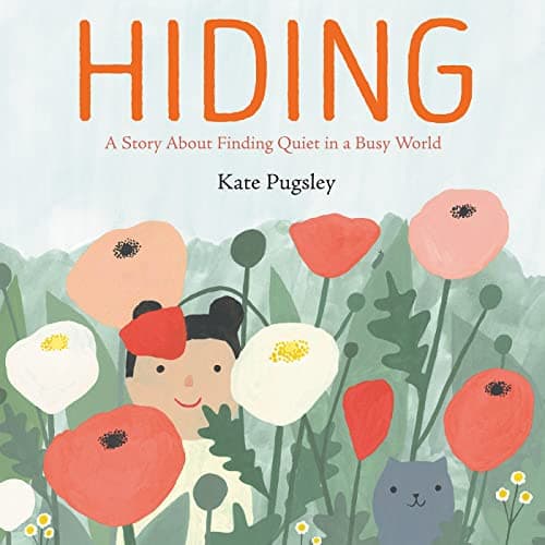 Cover of Hiding: A Story About Finding Quiet in a Busy World
