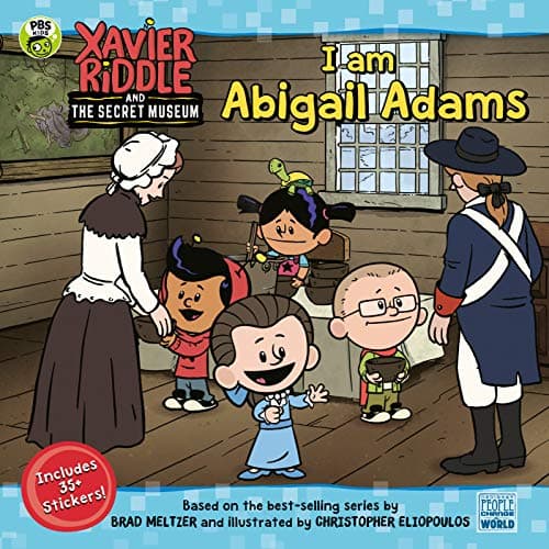Cover of I Am Abigail Adams (Xavier Riddle and the Secret Museum)
