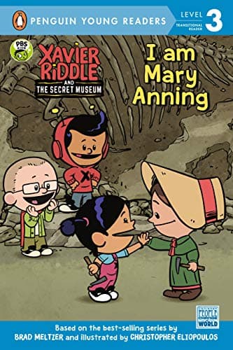 Cover of I Am Mary Anning (Xavier Riddle and the Secret Museum, Penguin Young Readers, Level 3)