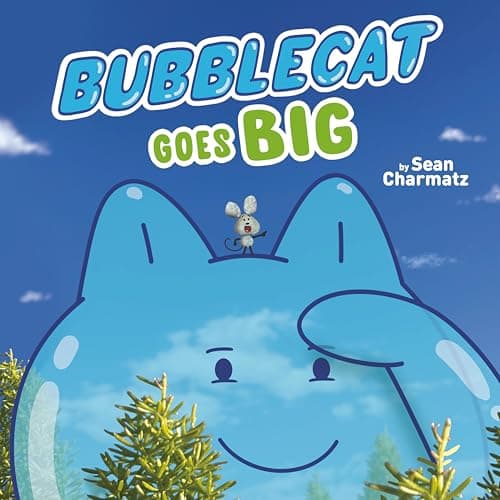 Cover of BubbleCat Goes Big (BubbleCat)