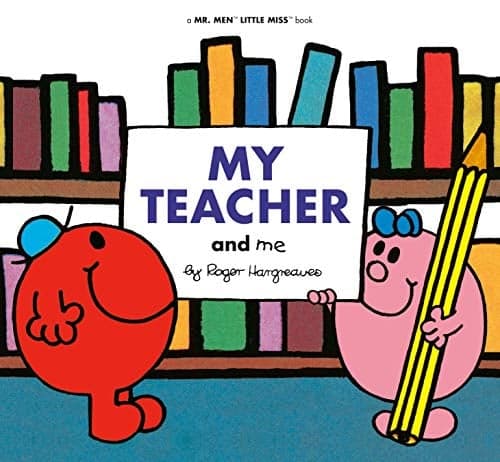 Cover of My Teacher and Me (Mr. Men and Little Miss)