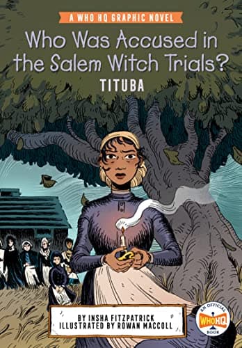 Cover of Who Was Accused in the Salem Witch Trials? Tituba (WhoHQ Graphic Novel)