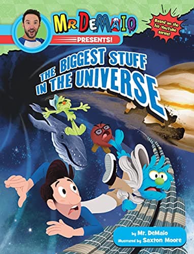 Cover of The Biggest Stuff in the Universe (Mr. DeMaio Presents)