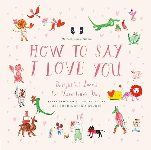 Cover of How to Say I Love You: Delightful Poems for Valentine's Day