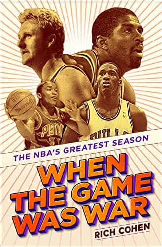 Cover of When the Game Was War: The NBA's Greatest Season