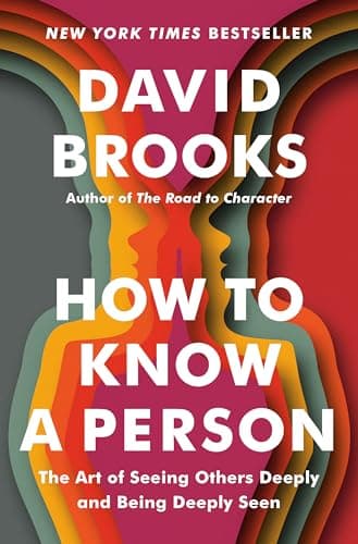 Cover of How to Know a Person: The Art of Seeing Others Deeply and Being Deeply Seen