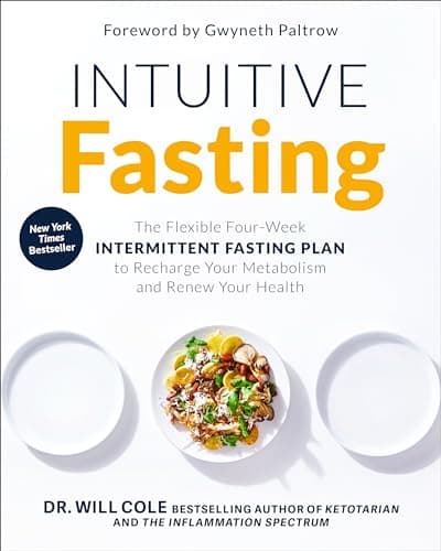 Cover of Intuitive Fasting: The Flexible Four-Week Intermittent Fasting Plan to Recharge Your Metabolism and Renew Your Health