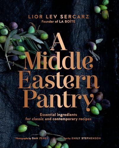 Cover of A Middle Eastern Pantry: Essential Ingredients for Classic and Contemporary Recipes