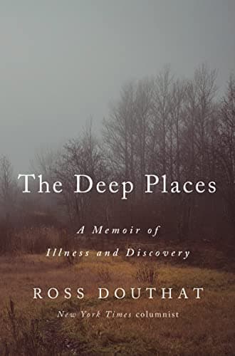Cover of The Deep Places: A Memoir of Illness and Discovery
