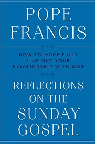 Cover of Reflections on the Sunday Gospel: How to More Fully Live Out Your Relationship with God