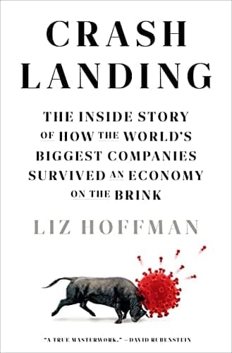 Cover of Crash Landing: The Inside Story of How the World's Biggest Companies Survived an Economy on the Brink
