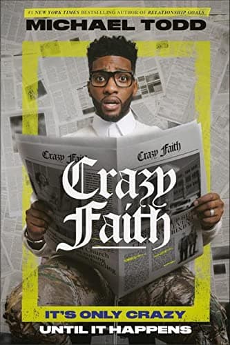 Cover of Crazy Faith: It's Only Crazy Until It Happens