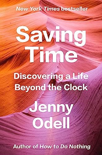 Cover of Saving Time: Discovering a Life Beyond the Clock