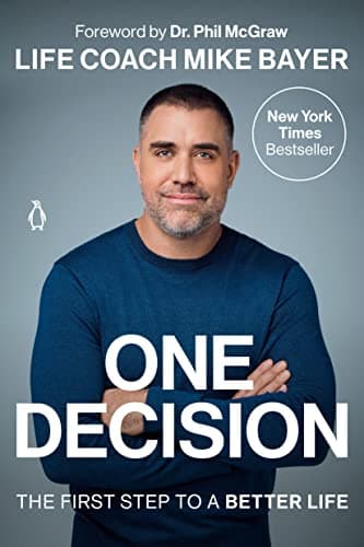 Cover of One Decision: The First Step to a Better Life