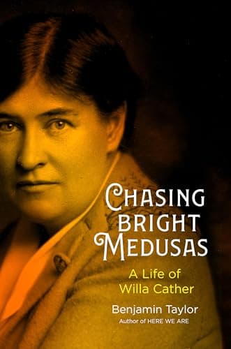Cover of Chasing Bright Medusas: A Life of Willa Cather