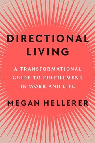 Cover of Directional Living: A Transformational Guide to Fulfillment in Work and Life