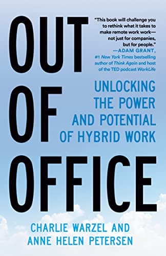 Cover of Out of Office: Unlocking the Power and Potential of Hybrid Work