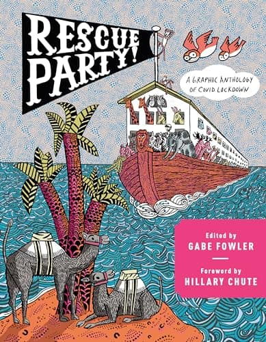 Cover of Rescue Party: A Graphic Anthology of COVID Lockdown
