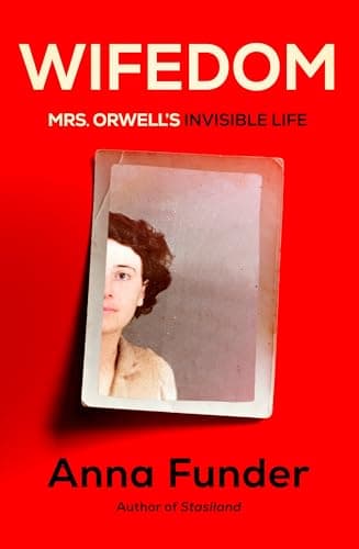 Cover of Wifedom: Mrs. Orwell's Invisible Life