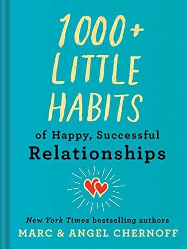 Cover of 1000+ Little Habits of Happy, Successful Relationships
