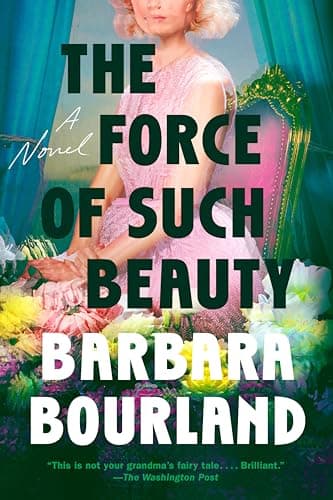 Cover of The Force of Such Beauty