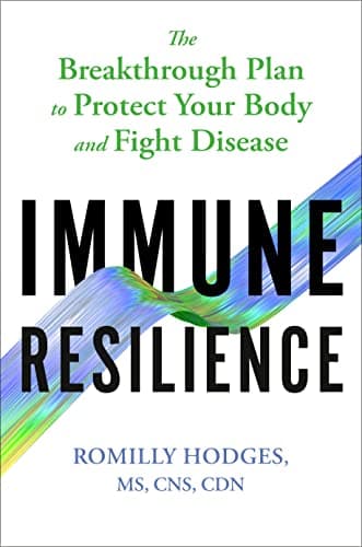 Cover of Immune Resilience: The Breakthrough Plan to Protect Your Body and Fight Disease