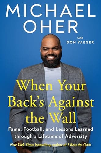 Cover of When Your Back's Against the Wall: Fame, Football, and Lessons Learned Through a Lifetime of Adversity