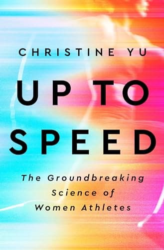 Cover of Up to Speed: The Groundbreaking Science of Women Athletes