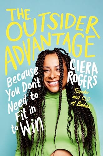 Cover of The Outsider Advantage: Because You Don't Need to Fit in to Win