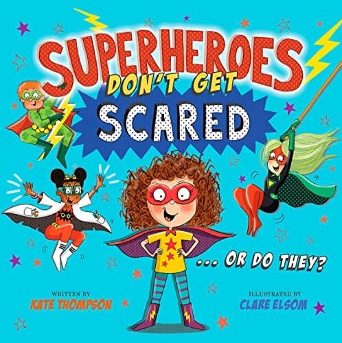 Cover of Superheroes Don't Get Scared