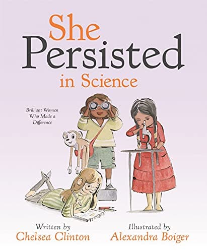 Cover of She Persisted in Science: Brilliant Women Who Made a Difference