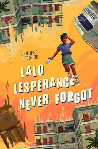 Cover of Lalo Lespérance Never Forgot