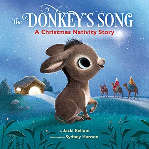 Cover of The Donkey's Song: A Christmas Nativity Story