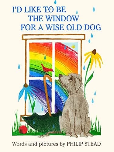 Cover of I'd Like to Be the Window for a Wise Old Dog