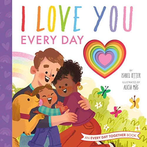 Cover of I Love You Every Day (An Every Day Together Book)