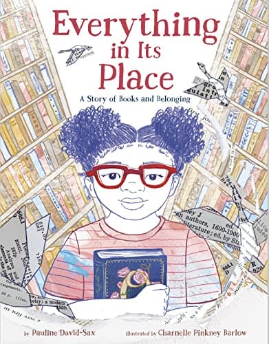 Cover of Everything in Its Place: A Story of Books and Belonging