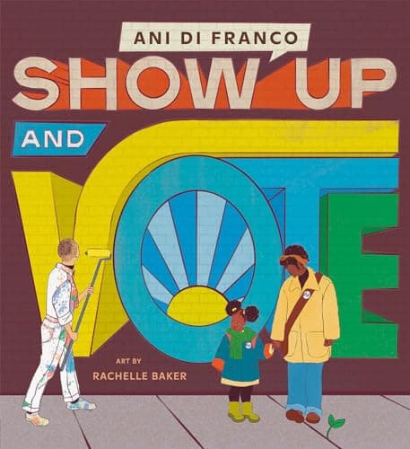 Cover of Show Up and Vote